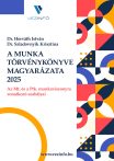 A Munka Törvénykönyve magyarázata 2025