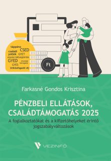Pénzbeli ellátások, Családtámogatás 2025